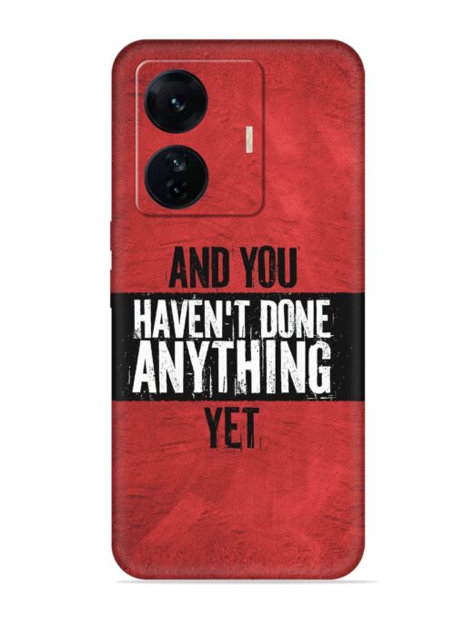 It'S And You Haven'T Done Anything Yet Embossed Soft Silicone Case for Iqoo Z6 Pro Zapvi