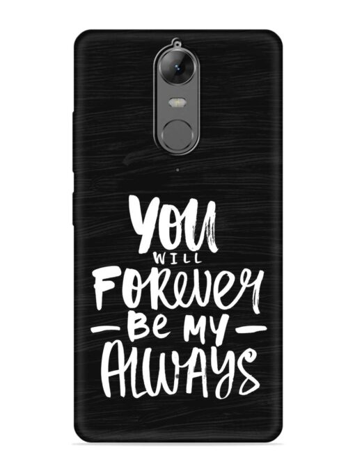 You Will Forever Embossed Soft Silicone Case for Lenovo K6 Note Zapvi