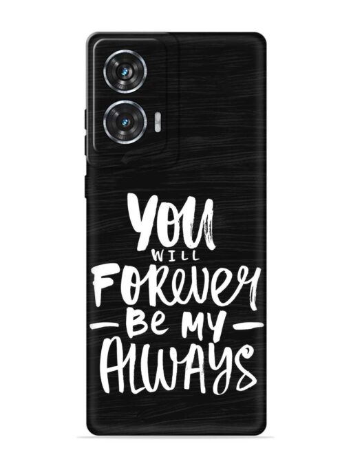 You Will Forever Embossed Soft Silicone Case for Motorola Moto Edge 50 Fusion (5G) Zapvi