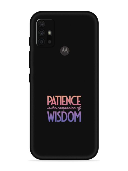 Patience Is The Embossed Soft Silicone Case for Motorola Moto G30 Zapvi