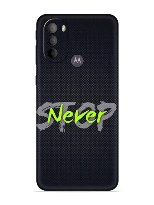 Never Stop Embossed Soft Silicone Case for Motorola Moto G31 Zapvi