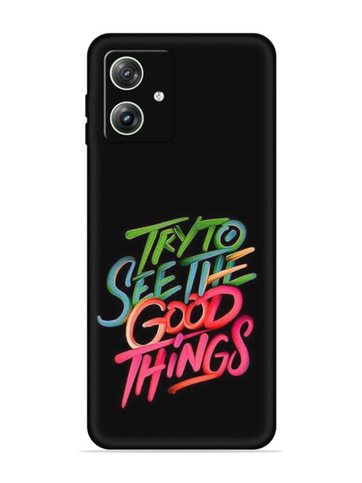 Try To See The Good Things Embossed Soft Silicone Case for Motorola Moto G64 (5G) Zapvi