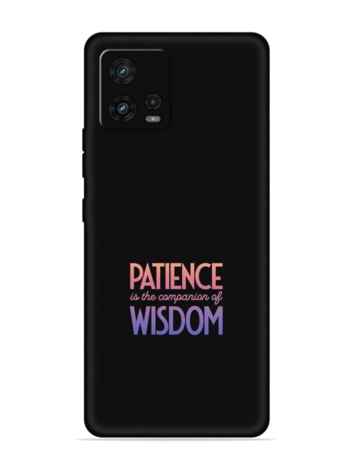 Patience Is The Embossed Soft Silicone Case for Motorola Moto G72 Zapvi