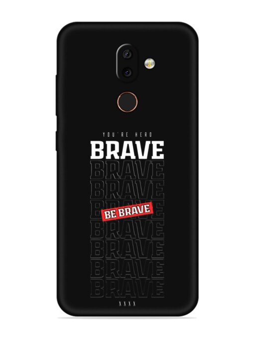 Be Brave Embossed Soft Silicone Case for Nokia 7 Zapvi