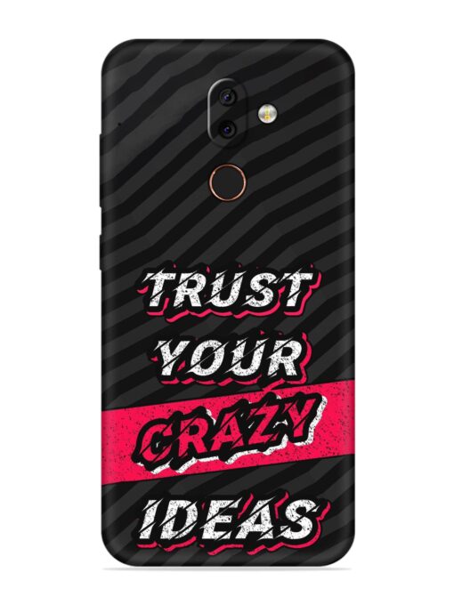 Trust Your Crazy Ideas Embossed Soft Silicone Case for Nokia 7 Zapvi