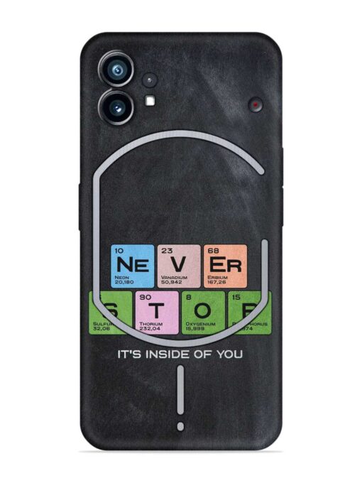 Never Stop It'S Inside Of You Embossed Soft Silicone Case for Nothing Phone 1 Zapvi