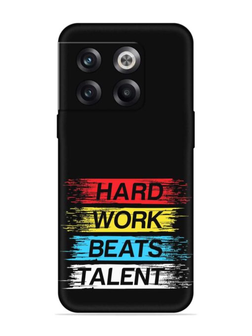 Hard Work Beats Embossed Soft Silicone Case for Oneplus 10T (5G) Zapvi