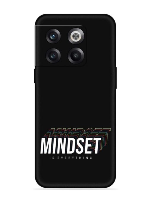 Mindset Everything Slogan Embossed Soft Silicone Case for Oneplus 10T (5G) Zapvi