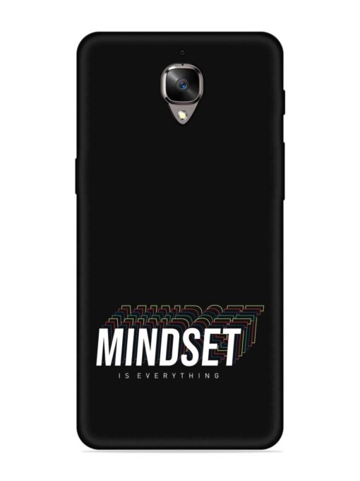 Mindset Everything Slogan Embossed Soft Silicone Case for Oneplus 3 Zapvi