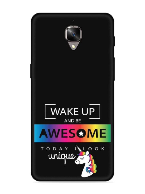 Inspirational Quote Unicorn Embossed Soft Silicone Case for Oneplus 3T Zapvi