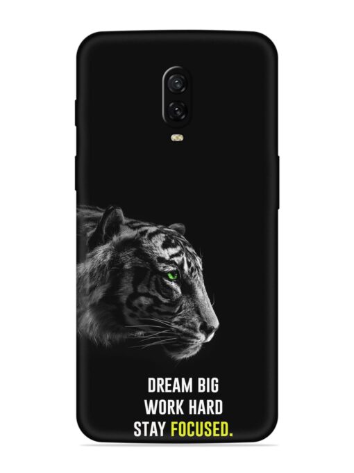 Dream Big Work Hard Embossed Soft Silicone Case for Oneplus 6T Zapvi