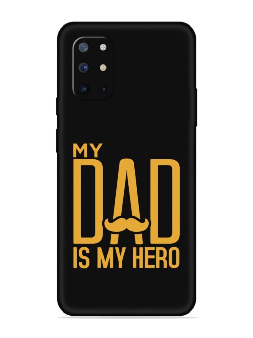 My Dad Is My Hero Embossed Soft Silicone Case for Oneplus 8T (5G) Zapvi