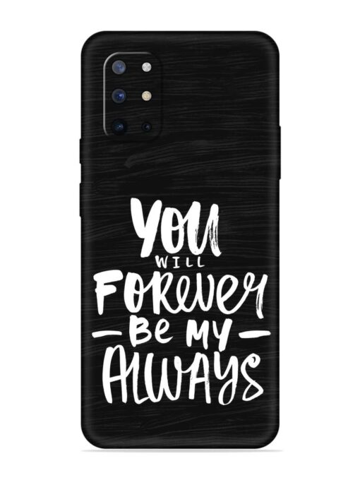 You Will Forever Embossed Soft Silicone Case for Oneplus 8T (5G) Zapvi