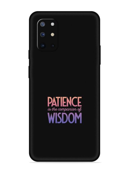 Patience Is The Embossed Soft Silicone Case for Oneplus 8T (5G) Zapvi