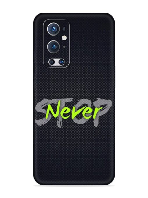 Never Stop Embossed Soft Silicone Case for Oneplus 9 Pro (5G) Zapvi