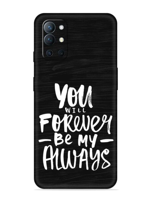 You Will Forever Embossed Soft Silicone Case for Oneplus 9R (5G) Zapvi