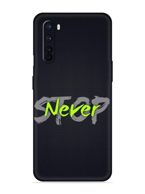 Never Stop Embossed Soft Silicone Case for Oneplus Nord Zapvi