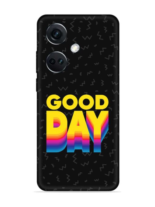 Good Day Embossed Soft Silicone Case for Oneplus Nord Ce 3 (5G) Zapvi