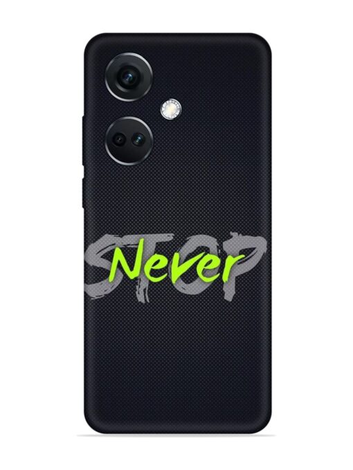 Never Stop Embossed Soft Silicone Case for Oneplus Nord Ce 3 (5G) Zapvi