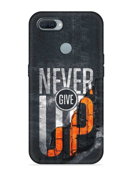 Never Give Up Embossed Soft Silicone Case for Oppo A12 Zapvi