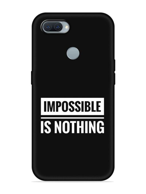 Impossible Is Nothing Embossed Soft Silicone Case for Oppo A12 Zapvi