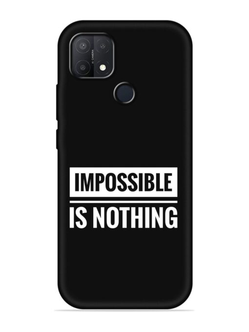 Impossible Is Nothing Embossed Soft Silicone Case for Oppo A15S Zapvi