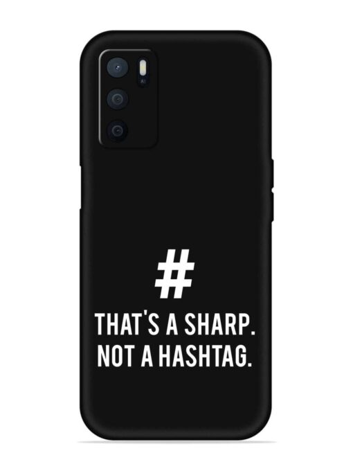 Thats Sharp Not Embossed Soft Silicone Case for Oppo A16 Zapvi