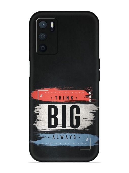 Think Big Always Embossed Soft Silicone Case for Oppo A16 Zapvi