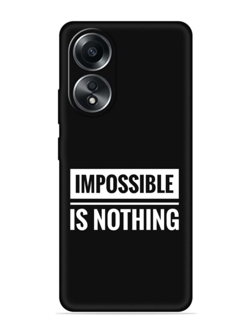 Impossible Is Nothing Embossed Soft Silicone Case for Oppo A58 Zapvi