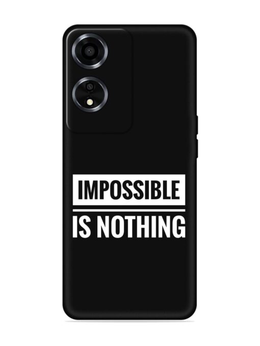 Impossible Is Nothing Embossed Soft Silicone Case for Oppo A59 (5G) Zapvi