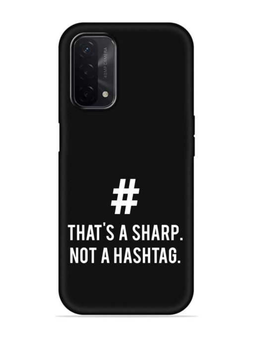 Thats Sharp Not Embossed Soft Silicone Case for Oppo A74 (5G) Zapvi