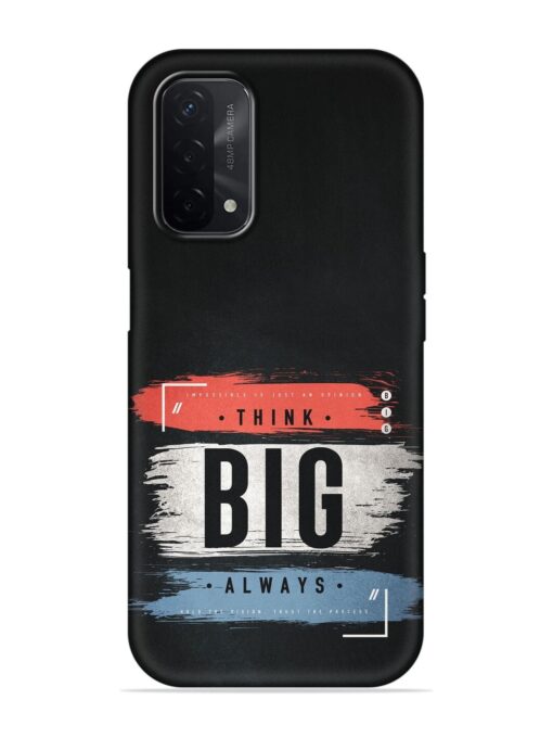 Think Big Always Embossed Soft Silicone Case for Oppo A74 (5G) Zapvi