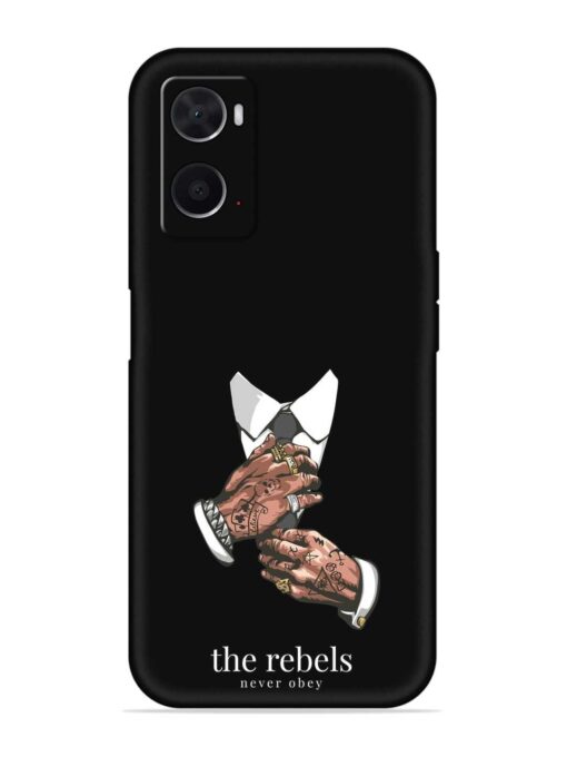 Rebels Slogan Man Embossed Soft Silicone Case for Oppo A76 Zapvi