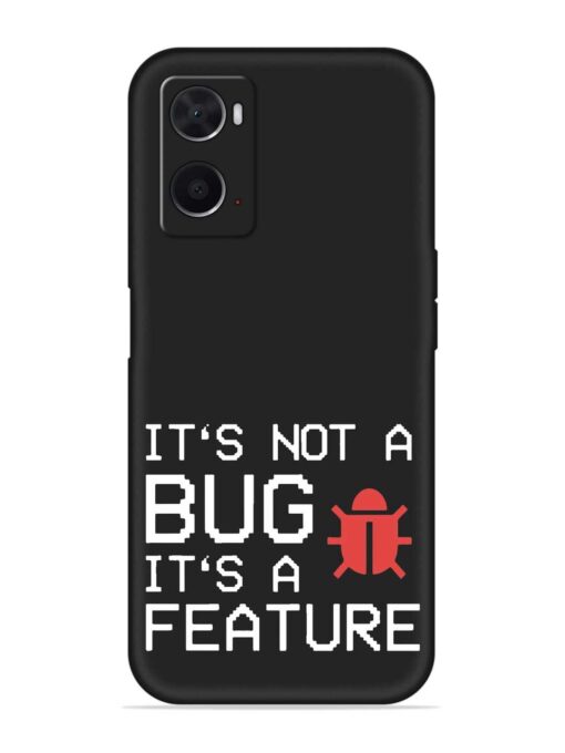 Not Bug Feature Embossed Soft Silicone Case for Oppo A76 Zapvi