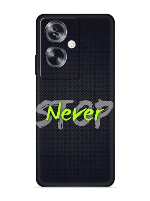 Never Stop Embossed Soft Silicone Case for Oppo A79 (5G) Zapvi