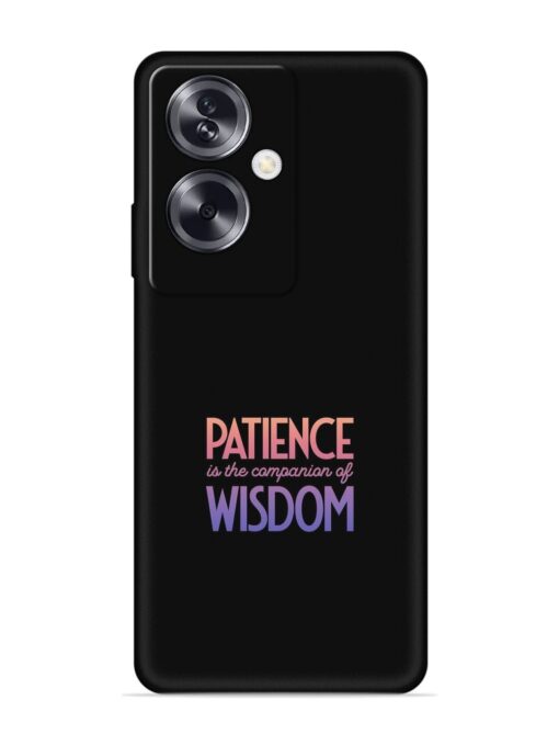 Patience Is The Embossed Soft Silicone Case for Oppo A79 (5G) Zapvi