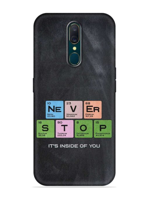 Never Stop It'S Inside Of You Embossed Soft Silicone Case for Oppo F11 Zapvi