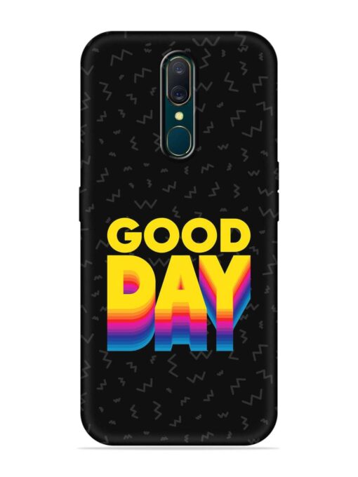 Good Day Embossed Soft Silicone Case for Oppo F11 Zapvi