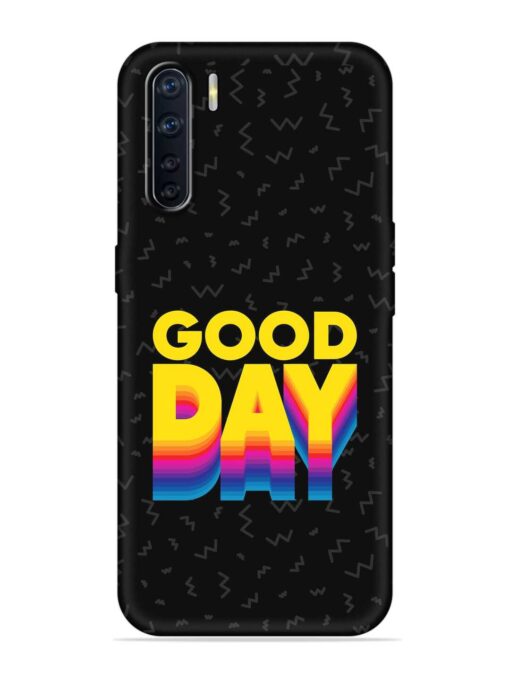 Good Day Embossed Soft Silicone Case for Oppo F15 Zapvi