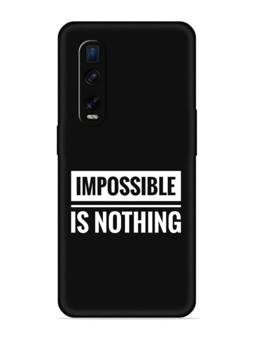 Impossible Is Nothing Embossed Soft Silicone Case for Oppo Find X2 Pro Zapvi