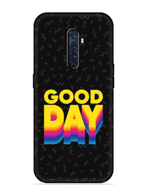 Good Day Embossed Soft Silicone Case for Oppo Reno 2F Zapvi