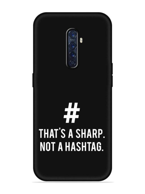 Thats Sharp Not Embossed Soft Silicone Case for Oppo Reno 2F Zapvi