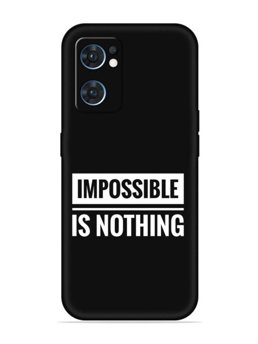 Impossible Is Nothing Embossed Soft Silicone Case for Oppo Reno 7 (5G) Zapvi