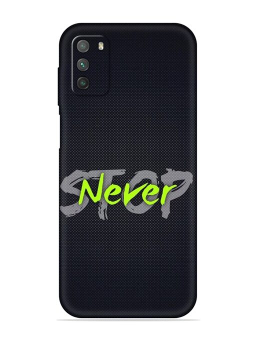 Never Stop Embossed Soft Silicone Case for Poco M3 Zapvi