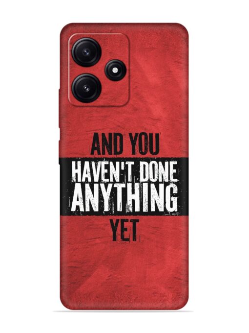 It'S And You Haven'T Done Anything Yet Embossed Soft Silicone Case for Poco M6 Pro (5G) Zapvi