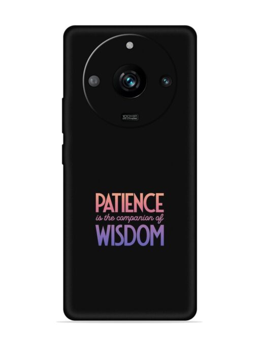 Patience Is The Embossed Soft Silicone Case for Realme 11 Pro (5G) Zapvi