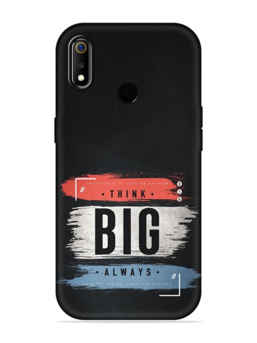 Think Big Always Embossed Soft Silicone Case for Realme 3 Zapvi