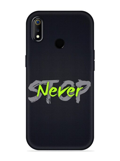 Never Stop Embossed Soft Silicone Case for Realme 3I Zapvi