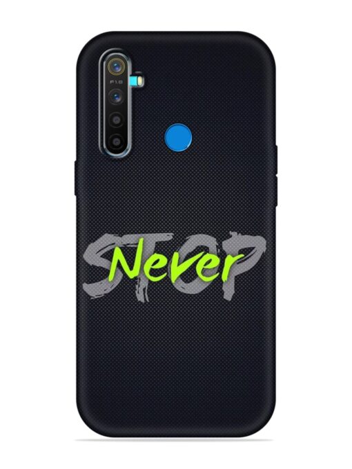 Never Stop Embossed Soft Silicone Case for Realme 5 Pro Zapvi