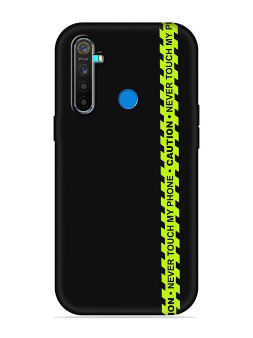 Never Touch My Phone Embossed Soft Silicone Case for Realme 5 Pro Zapvi